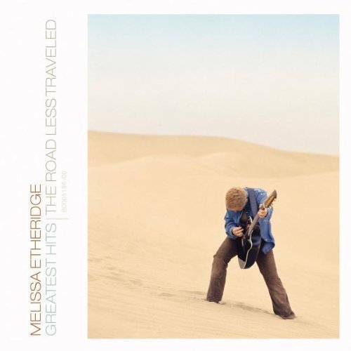 Greatest Hits: The Road Less Traveled by Etheridge, Melissa Original recording remastered edition (2005) Audio CD von Island
