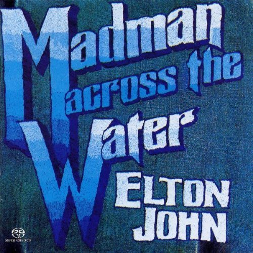 Madman Across The Water by John, Elton Hybrid SACD - DSD, Super Audio CD - DSD edition (2004) Audio CD von Island
