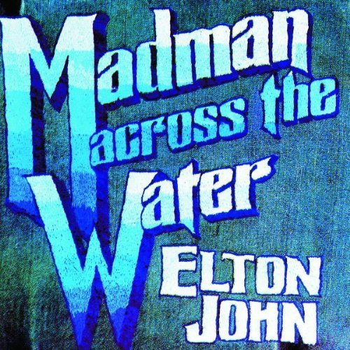Madman Across the Water Original recording reissued, Original recording remastered Edition by John, Elton (1996) Audio CD von Island
