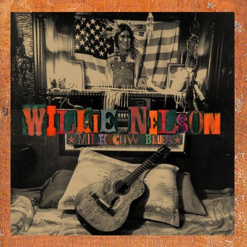 Milk Cow Blues by Nelson, Willie (2000) Audio CD von Island