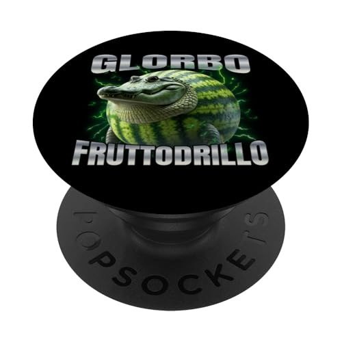 Glorbo Fruttodrillo PopSockets Klebender PopGrip von Italian Brainrot