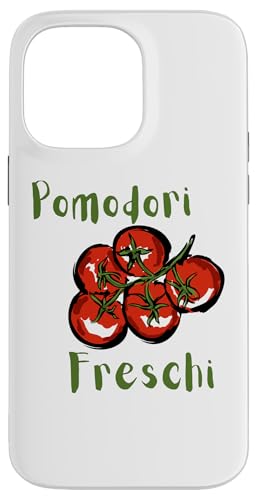 Pomodori Freschi Frische Tomaten Italienisch Sommer Hülle für iPhone 14 Pro Max von Italian summer tomatoes il pomodoro