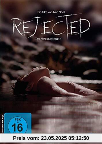 Rejected - Die Verstoßenen von Ivan Noel