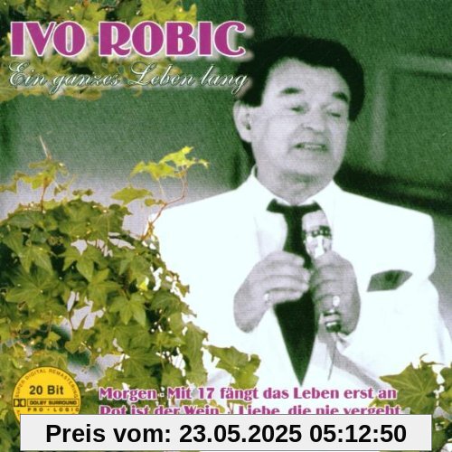 Ein Ganzes Leben Ein Ganzes Leben von Robic Ivo