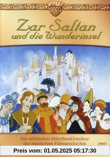 Zar Saltan und die Wunderinsel Zar Saltan und die Wunderinsel von Iwan Iwanow-Wano
