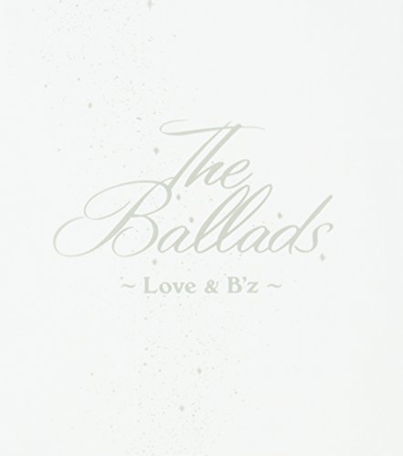 Ballads: Love & B'Z von J-Disc