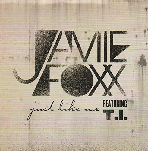FOXX JAMIE FEAT TI - JUST LIKE ME (1 CD) von J records