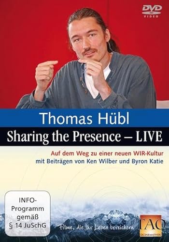 Thomas Hübl - Sharing the Presence/Live [2 DVDs] von J. Kamphausen Verlag & Distribution
