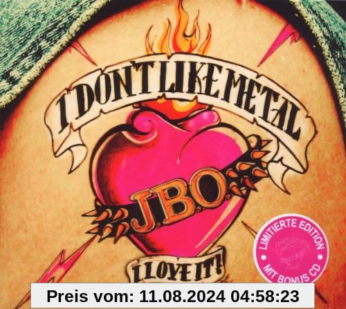 I Don't Like Metal - I Love It (Limited Edition) von J.B.O.