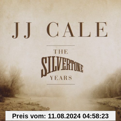 The Silvertone Years von J.J. Cale