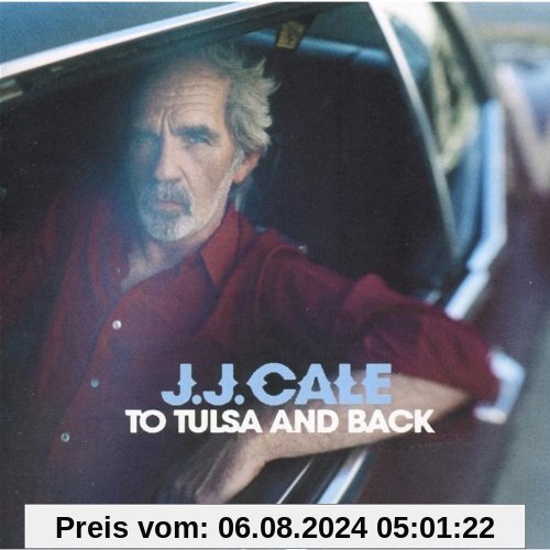 To Tulsa & Back von J.J. Cale