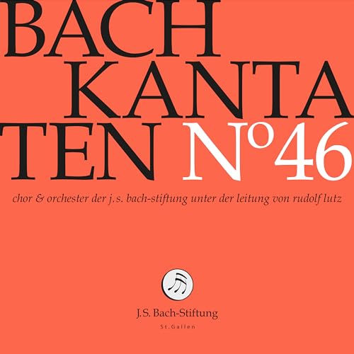 Bach Kantaten N°46 von J.S. Bach-Stiftung (Naxos Deutschland Musik & Video Vertriebs-)