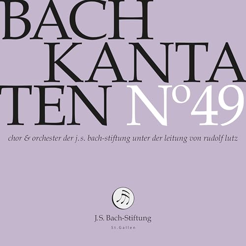 Bach Kantaten N°49 von J.S. Bach-Stiftung