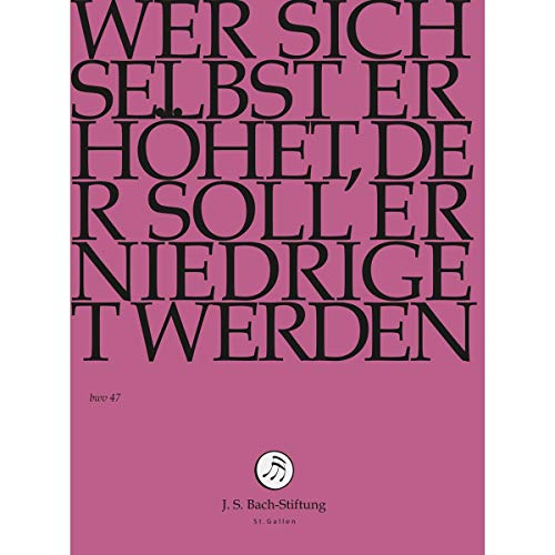 J. S. BACH: Wer sich selbst erhöhet... [DVD] von J.S.BACH-STIFTUNG/LUTZ,RUDOLF