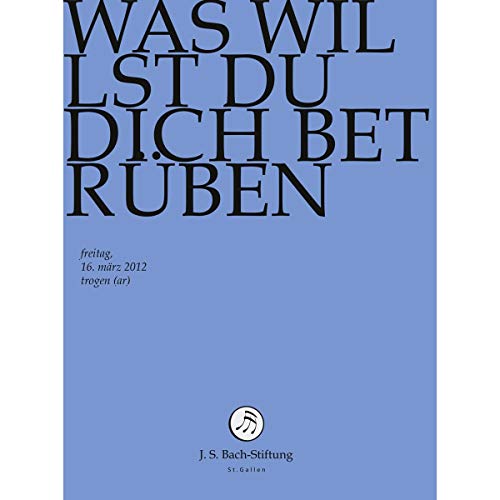 Was Willst du Dich Betrueben von J.S.BACH-STIFTUNG/LUTZ,RUDOLF