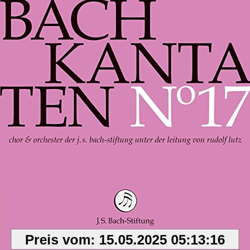 Kantaten No°17 Kantaten No°17 von J.S.Bach-Stiftung