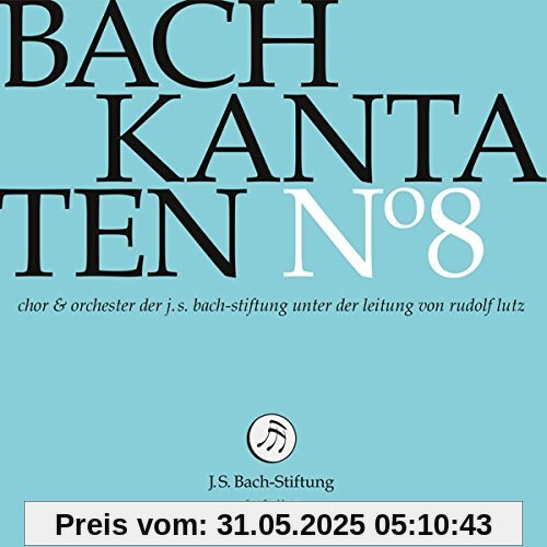 Kantaten No°8 Kantaten No°8 von J.S.Bach-Stiftung