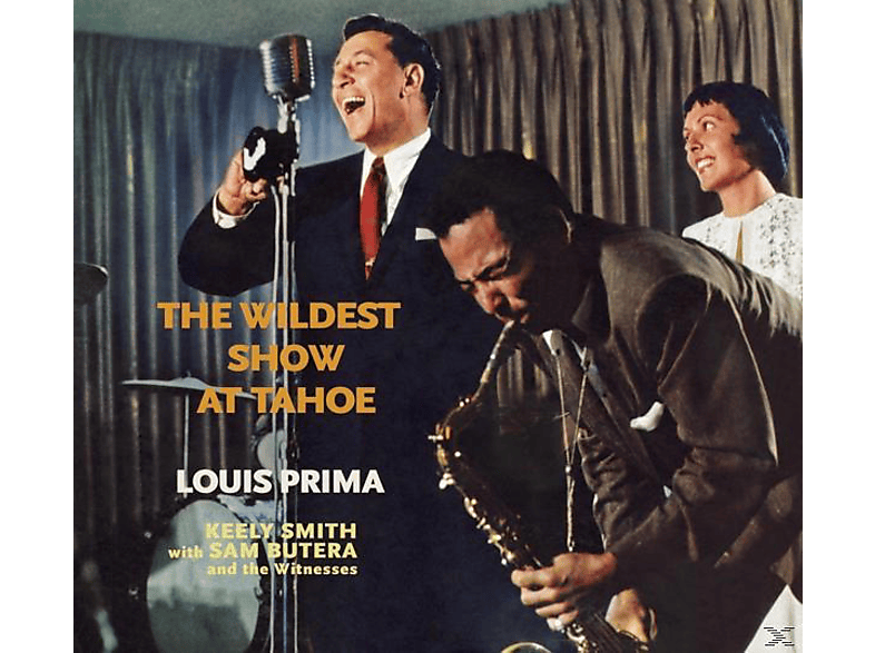 Louis Prima, Keely Smith, Sam Butera, Die Witness - The Wildest Show At Tahoe+Strictly Prima!+4 Bo (CD) von JACKPOT RE