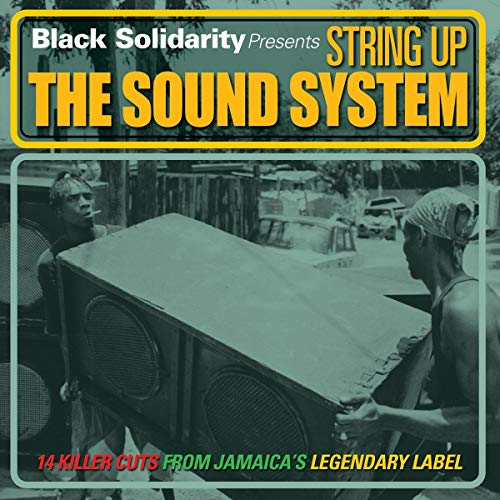 Black Solidarity:String Up the Sound System [Vinyl LP] von JAMAICAN REC.