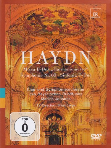 HAYDN: Missa B-Dur Harmoniemesse, Symphonie Nr. 88, Sinfonia D-Dur von JANSONS,MARISS/BR CHOR UND SO