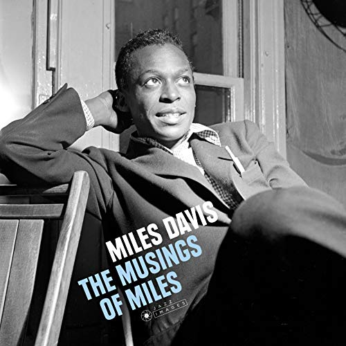 The Musings of Miles [Vinyl LP] von JAZZ IMAGES FRANCIS WOLFF