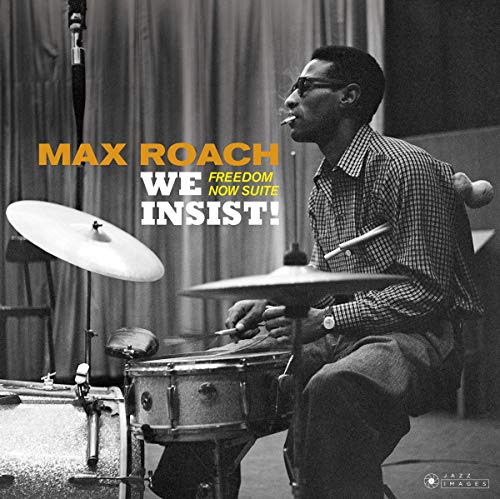 We Insist! Freedom Now Suite [Vinyl LP] von JAZZ IMAGES WILLIAM