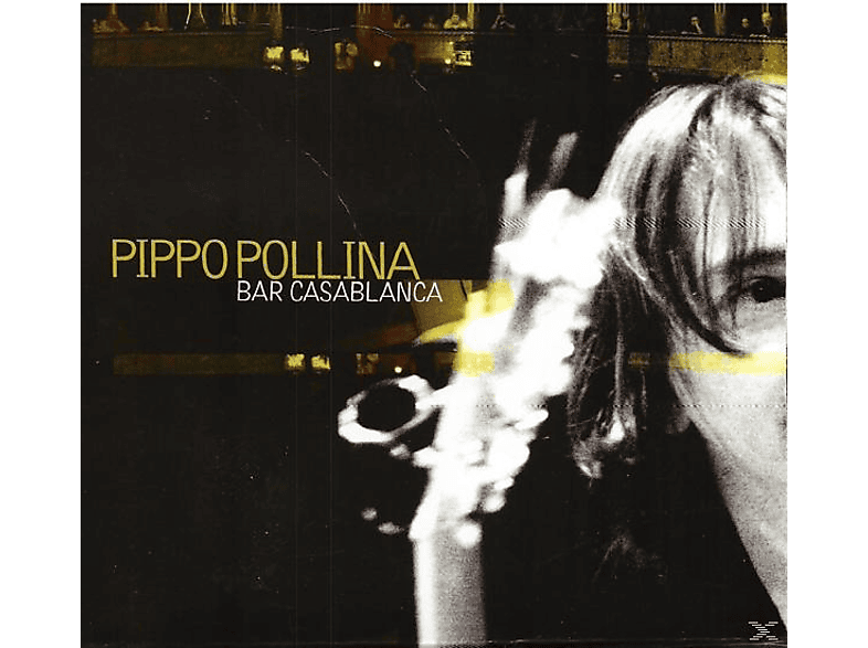 Pippo Pollina - BAR CASABLANCA (CD) von JAZZHAUS R