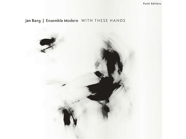 ENSEMBLE MODERN, AARSET EIVIND, BANG JAN - WITH THESE HANDS (CD) von JAZZLAND
