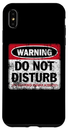 Aufdruck "Do Not Disturb I'm Disturbed Enough Already Distressed" Hülle für iPhone XS Max Aufdruck "Do Not Disturb I'm Disturbed Enough Already Distressed" Hülle für iPhone XS Max von JB's Humor Shop