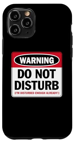 Warnung Bitte nicht stören Ich bin schon gestört genug Lustig Hülle für iPhone 11 Pro von JB's Humor Shop