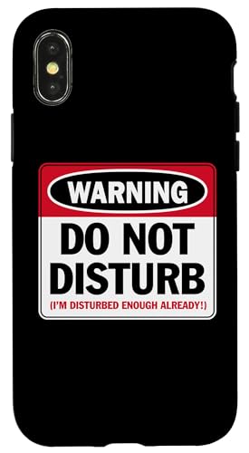 Warnung Bitte nicht stören Ich bin schon gestört genug Lustig Hülle für iPhone X/XS Warnung Bitte nicht stören Ich bin schon gestört genug Lustig Hülle für iPhone X/XS von JB's Humor Shop