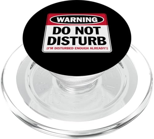 Warnung Bitte nicht stören Ich bin schon gestört genug Lustig PopSockets PopGrip für MagSafe von JB's Humor Shop