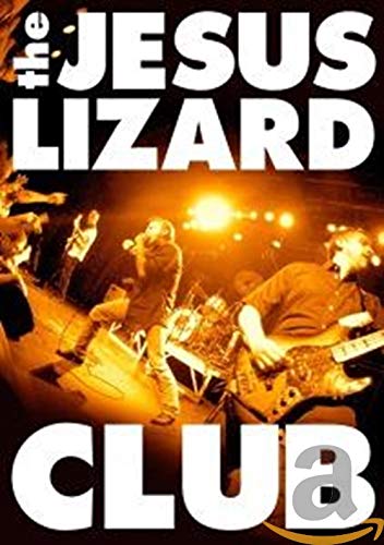 The Jesus Lezard Club von JESUS LIZARD,THE