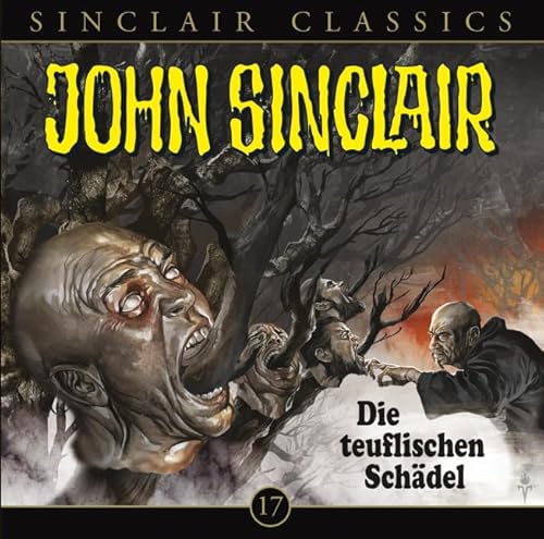 Sinclair Classics, Folge 17: Die teuflischen Schädel von JOHN SINCLAIR CLASSICS 17