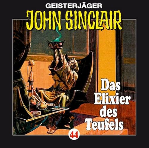 Das Elixier des Teufels von JOHN SINCLAIR FOLGE 44