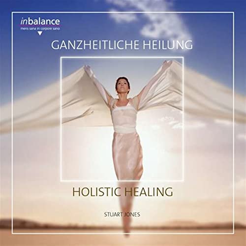 Ganzheitliche Heilung von JONES,STUART