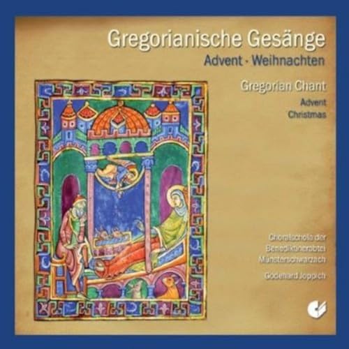 Gregorianische Gesänge zu Advent und Weihnachten von JOPPICH/SCHOLA BENDIKTINVERABTEI MÜNSTERSCHWARZACH