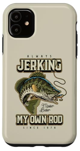 Ich rucke immer meine Rute lustig Fischen Geburtstag geboren Hülle für iPhone 11 Ich rucke immer meine Rute lustig Fischen Geburtstag geboren Hülle für iPhone 11 von JRRTS -Fischereidesigns