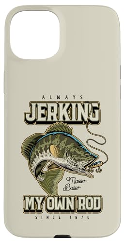 Ich rucke immer meine Rute lustig Fischen Geburtstag geboren Hülle für iPhone 15 Plus von JRRTS -Fischereidesigns