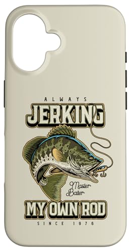 Ich rucke immer meine Rute lustig Fischen Geburtstag geboren Hülle für iPhone 16 von JRRTS -Fischereidesigns