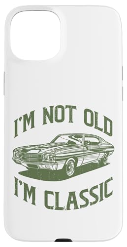 Ich bin nicht alt, ich bin klassisch, lustiger Klassiker Hülle für iPhone 15 Plus Ich bin nicht alt, ich bin klassisch, lustiger Klassiker Hülle für iPhone 15 Plus von JRRTS Klassiker -Autobesitzer Designs