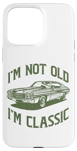 Ich bin nicht alt, ich bin klassisch, lustiger Klassiker Hülle für iPhone 15 Pro Max von JRRTS Klassiker -Autobesitzer Designs