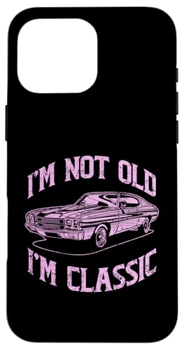 Ich bin nicht alt, ich bin klassisch, lustiger Klassiker Hülle für iPhone 16 Pro Max Ich bin nicht alt, ich bin klassisch, lustiger Klassiker Hülle für iPhone 16 Pro Max von JRRTS Klassiker -Autobesitzer Designs