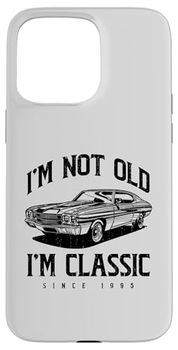 Ich bin nicht alt. Ich bin klassisch, lustiger Klassiker Hülle für iPhone 15 Pro Max Ich bin nicht alt. Ich bin klassisch, lustiger Klassiker Hülle für iPhone 15 Pro Max von JRRTS Klassiker -Autobesitzer Designs