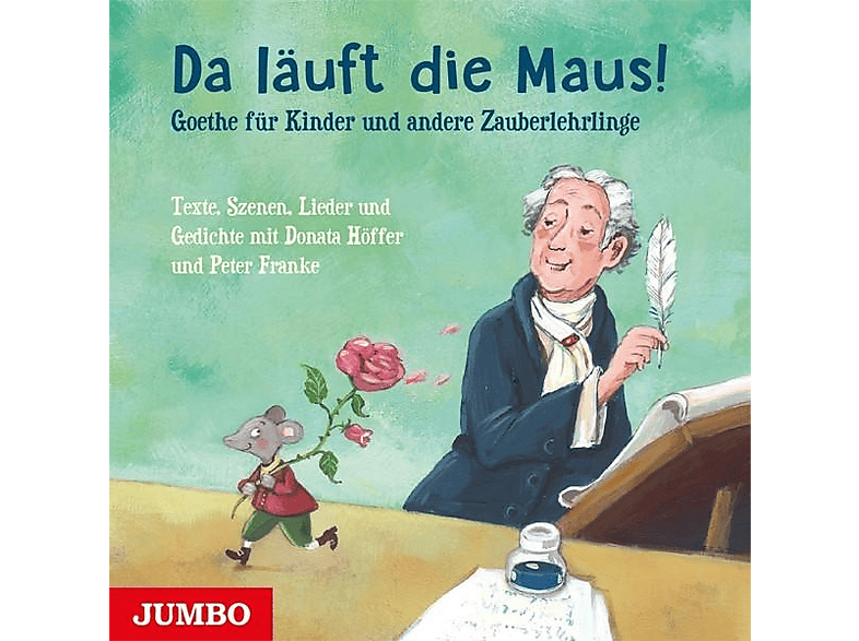 Krautgartner, Lisa / Piesbergen, Hans Tunkowitsc - Da läuft die Maus! (Goethe für Kinder und andere Z (CD) von JUMBO NEUE