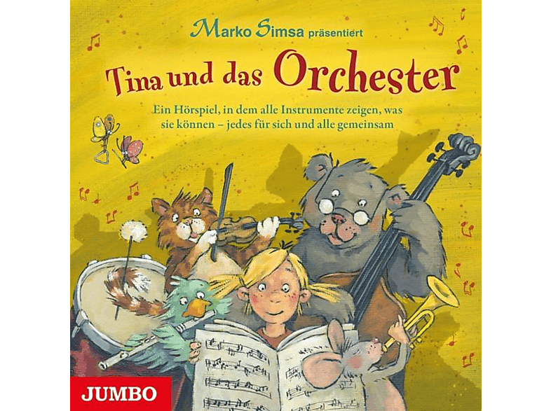 Marko Simsa - Tina Und Das Orchester.Ein Hörspiel,In Dem Die (CD) von JUMBO NEUE