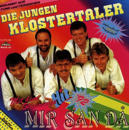 Mir San Da Mir San Da von JUNGEN KLOSTERTALER,DIE