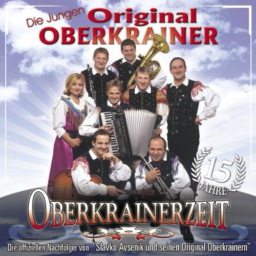15 Jahre Oberkrainerzeit von JUNGEN OBERKRAINER,DIE ORIGINAL