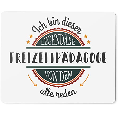 JUNIWORDS Mauspad Mousepad, Ich Bin Dieser legendäre Freizeitpädagoge, von dem alle reden (5049043) von JUNIWORDS