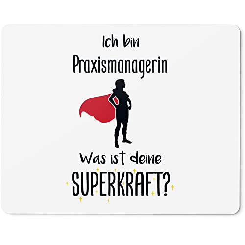 JUNIWORDS Mauspad Mousepad, Ich Bin Praxismanagerin. was ist Deine Superkraft? (5944261) von JUNIWORDS